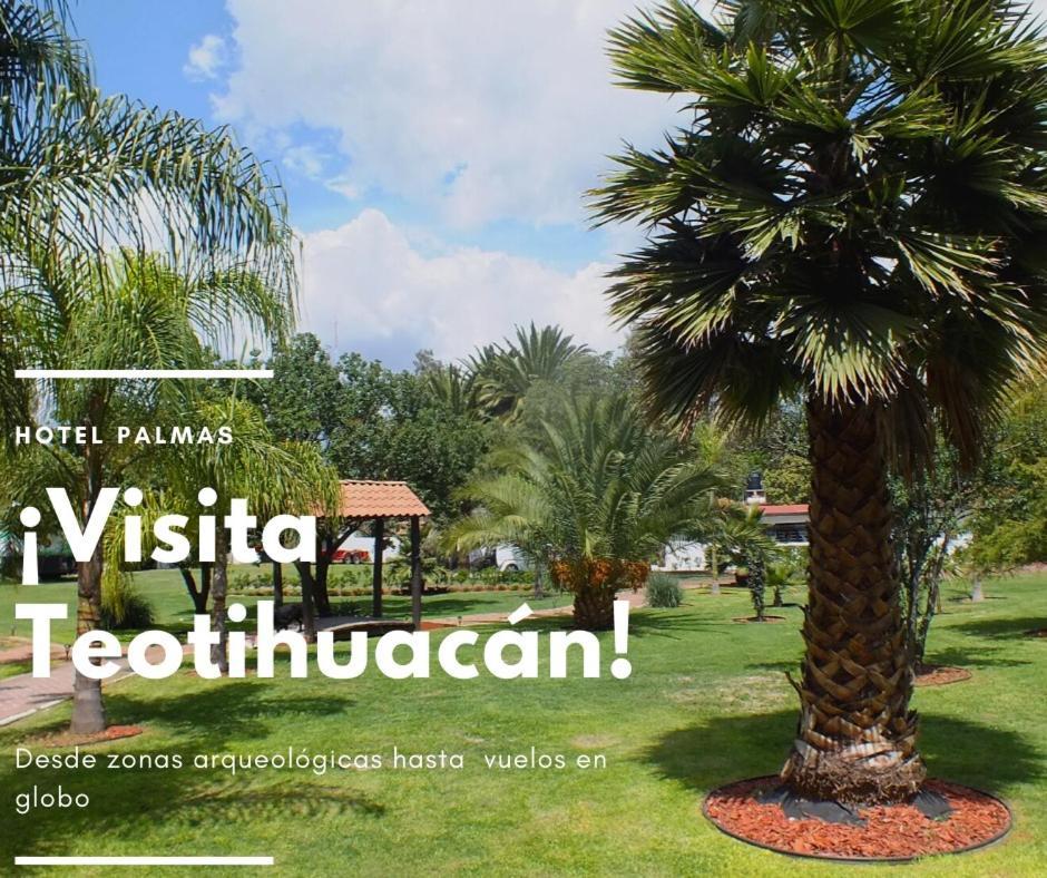 Hotel Palmas Teotihuacan San Juan Teotihuacán Dış mekan fotoğraf